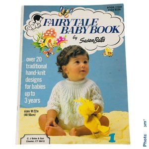 Fairy Tale Baby Book Susan Bates Knitting Pattern Book 17340 Babies to 3 Years